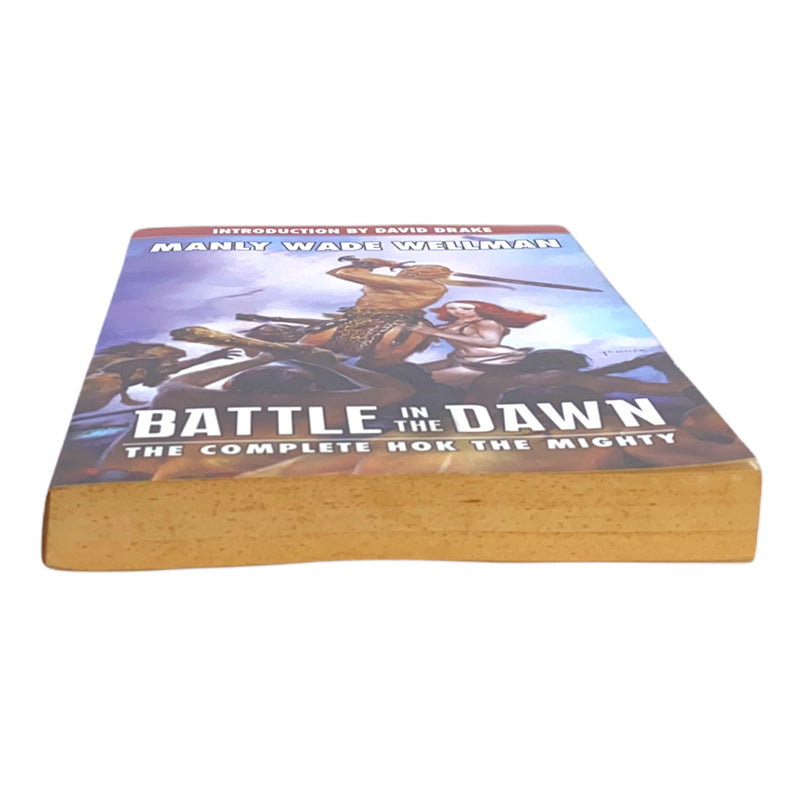 Battle in the Dawn: The Complete Hok the Mighty (Planet Stories)